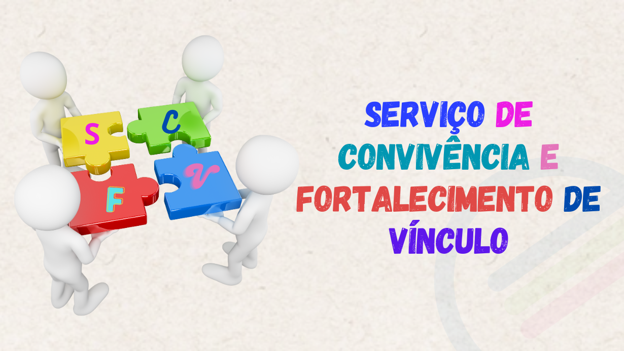 Capacitação sobre o Serviço de Convivência e Fortalecimento de Vínculos – SCFV - SCFV 2024