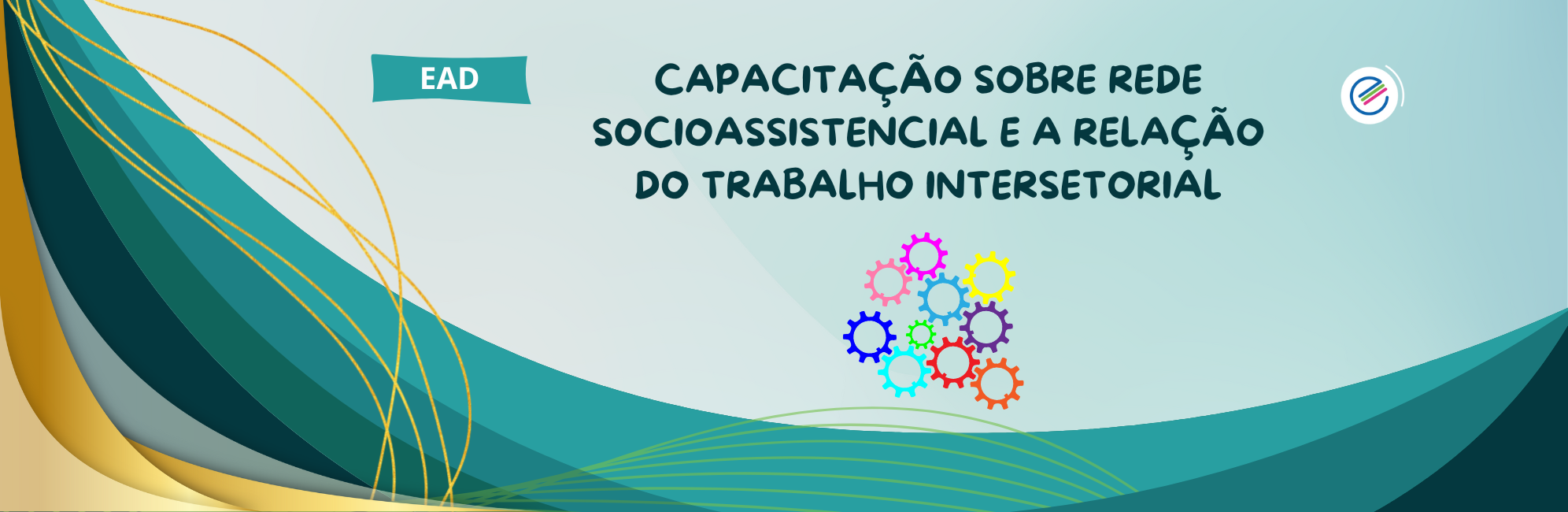 EAD – CAPACITAÇÃO SOBRE REDE SOCIOASSISTENCIAL E A RELAÇÃO DO TRABALHO INTERSETORIAL - Rede Socioassistencial e o Trabalho Intersetorial (1992 x 650 px)